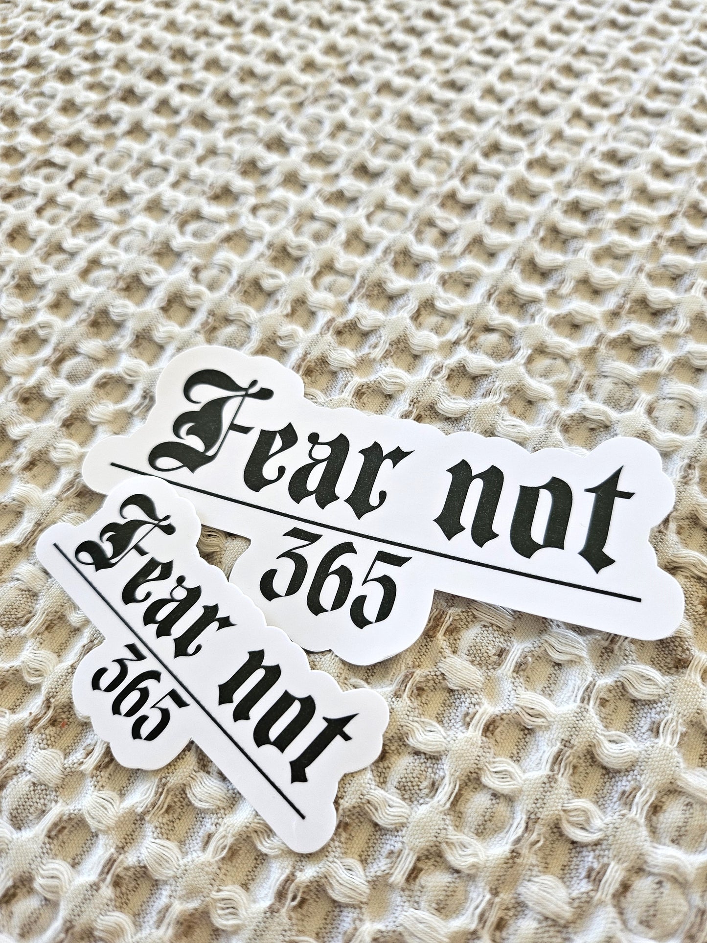 Fear Not Sticker